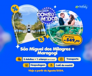 OFERTA SEMANA DO CONSUMIDOR Pacote Completo de Viagem para Sao Miguel dos Milagres Maragogi com a Holliday