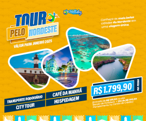 OFERTA TOUR PELO NORDESTE Pacote Tour Pelo Brasil Ferias Janeiro de 2025 Conheaa as mais belas cidades