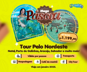 MEGA PASCOA Pacote Tour Pelo Nordeste Ferias Janeiro de 2025 Conheca as mais belas cidades do Nordeste