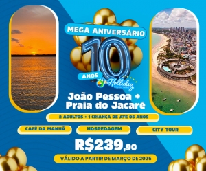 MEGA ANIVERSARIO HOLLIDAY Pacote Completo de Viagem para Joao Pessoa Praia do Jacare