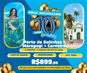 MEGA ANIVERSARIO HOLLIDAY Pacote de viagem no Reveillon para Porto de Galinhas Maragogi Carneiros