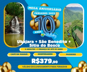 MEGA ANIVERSÁRIO FERIADOS 2025! Pacote de Viagem para Ubajara + São Benedito + Sítio do Bosco
