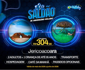 MEGA SALDAO DE  ANIVERSARIO HOLLIDAY Pacote Completo de Viagem para Jericoacoara