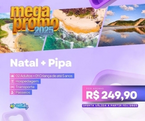 MEGA PROMO 2025 Pacote Completo de Viagem para Natal Pipa com a Holliday