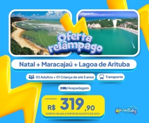 OFERTA RELAMPAGO Pacote Completo de Viagem para Natal + Maracajau Lagoa de Arituba