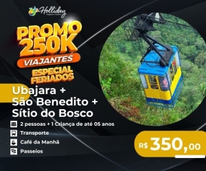 PROMO 250K VIAJANTES FERIADOS Pacote de Viagem para Ubajara + Sao Benedito Sitio do Bosco